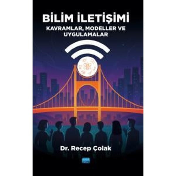Bilim İletişimi - Kavramlar Modeller ve Uygulamalar | Nobel Akademik Yayıncılık (İnce Kapak)