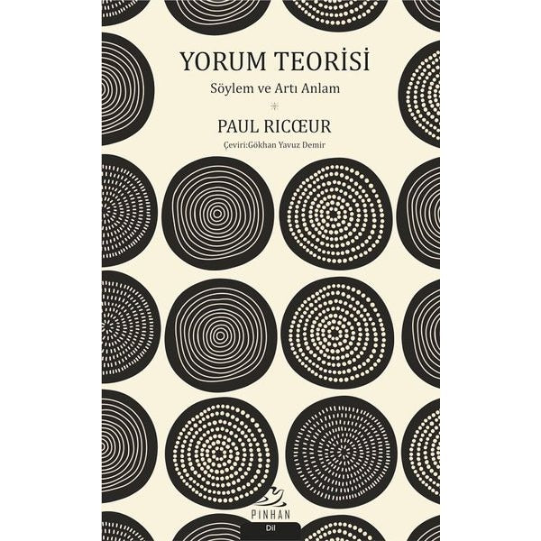 Yorum Teorisi-Söylem ve Artı Anlam | Pinhan Yayıncılık