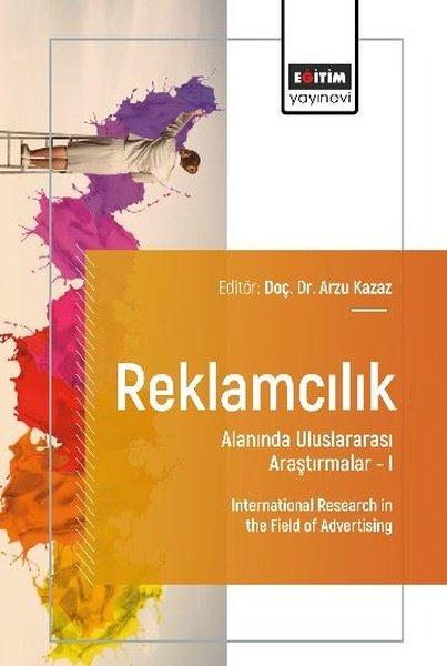 Reklamcılık Alanında Uluslararası Araştırmalar 1 | Eğitim Yayınevi (İnce Kapak) - Resim 1