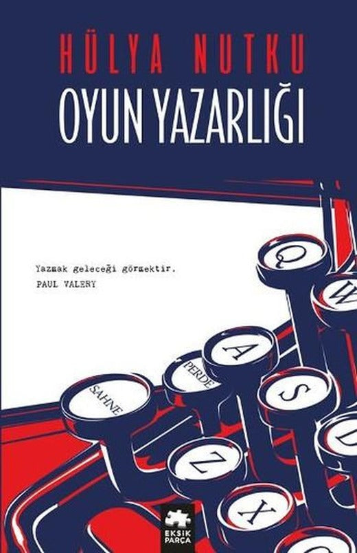 Oyun Yazarlığı | Eksik Parça Yayınları (İnce Kapak)