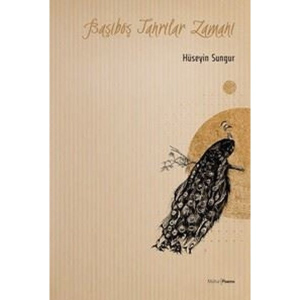 Başıboş Tanrılar Zamanı | Mühür Kitaplığı (İnce Kapak)
