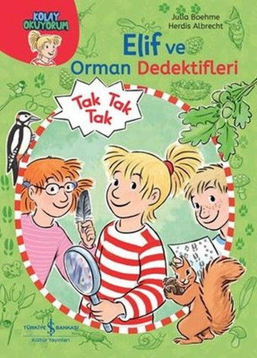 Elif ve Orman Dedektifleri - Kolay Okuyorum | İş Bankası Kültür Yayınları (İnce Kapak)