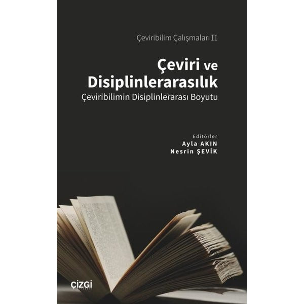 Çeviri ve Disiplinlerarasılık - Çeviribilimin Disiplinlerarası Boyutu - Çeviribilim Çalışmaları 2 | Çizgi Kitapevi