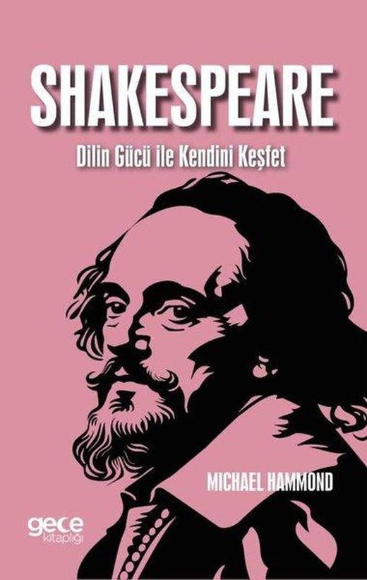 Shakespeare - Dilin Gücü İle Kendini Keşfet | Gece Kitaplığı (İnce Kapak)