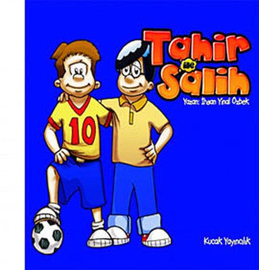 Tahir ve Salih | Kucak
