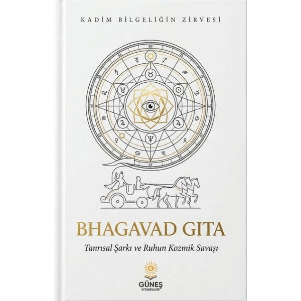 Bhagavad Gita - Tanrısal Şarkı ve Ruhun Kozmik Savaşı | Güneş Kitabevleri (İnce Kapak)