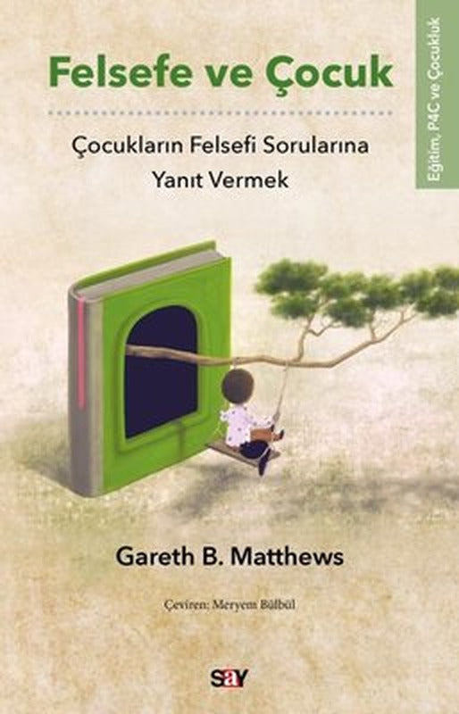 Felsefe ve Çocuk-Çocukların Felsefi Sorularına Yanıt Vermek | Say Yayınları