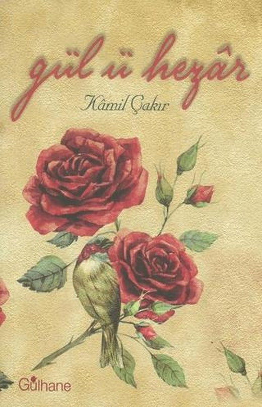 Gül-ü Hezar | Gülhane Yayınları (Ciltsiz)