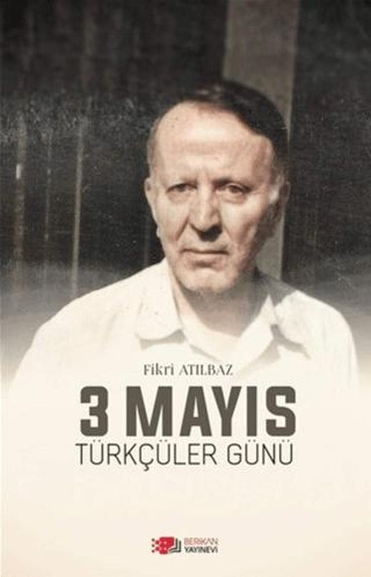 3 Mayıs Türkçüler Günü | Berikan Yayınevi (Ciltsiz)