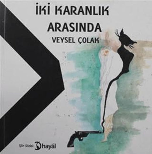 İki Karanlık Arasında | Hayal Yayınları (Ciltsiz)