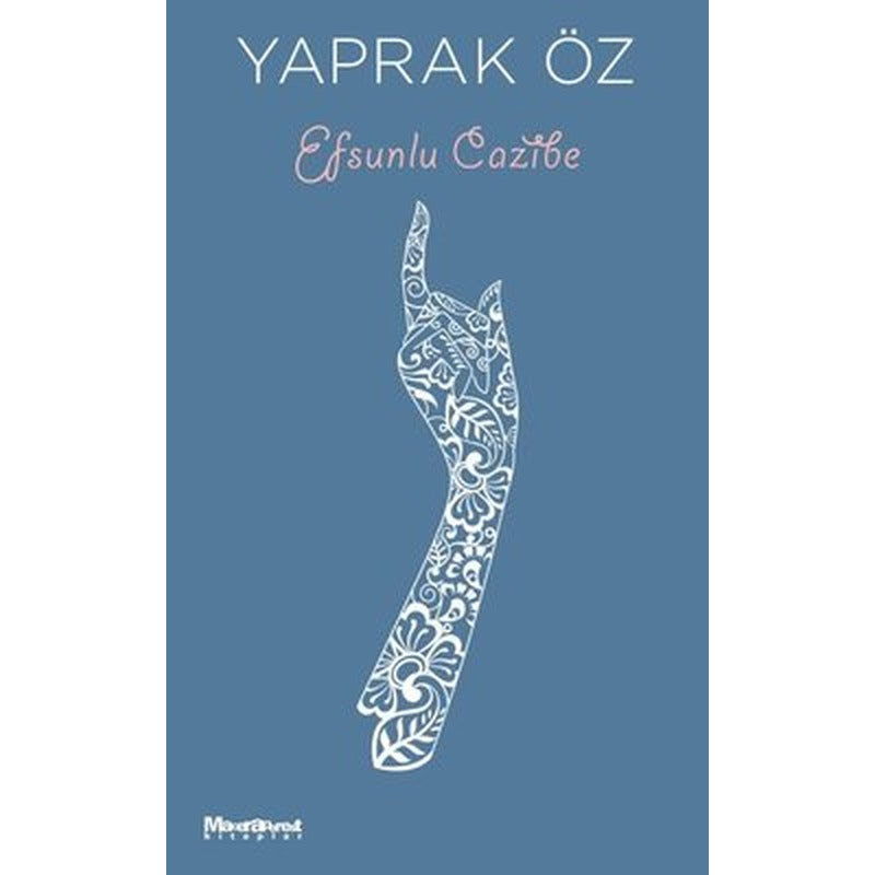 Efsunlu Cazibe | Maceraperest Kitaplar