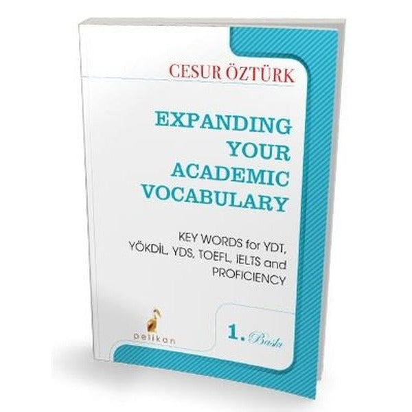 Expanding Your Academic Vocabulary | Pelikan Yayınları (İnce Kapak)