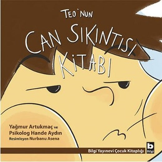 Teo'nun Can Sıkıntısı Kitabı | Bilgi Yayınevi