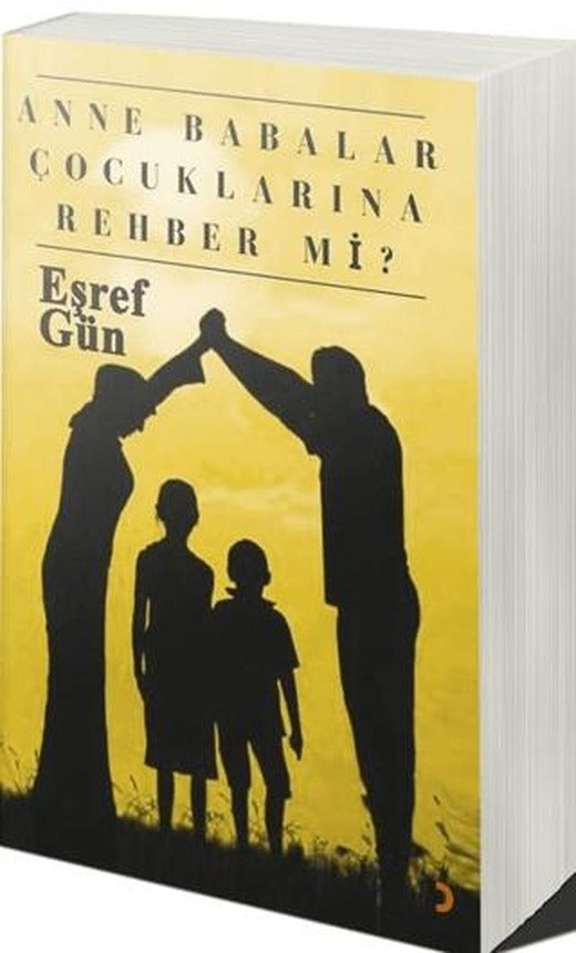 Anne Babalar Çocuklarına Rehber mi?