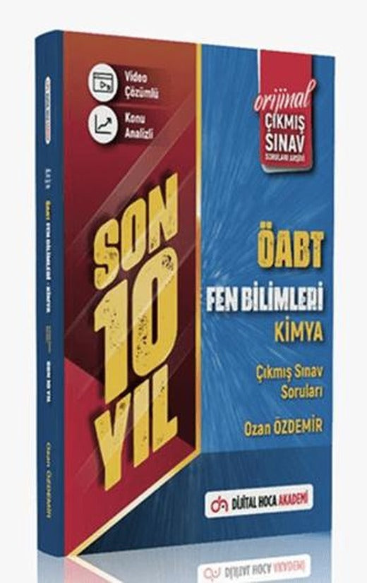 ÖABT Fen Bilimleri Kimya Son 10 Yıl Orijinal Çıkmış Sınav Soruları Video Çözümlü Konu Analizli | Dijital Hoca (Ciltsiz)