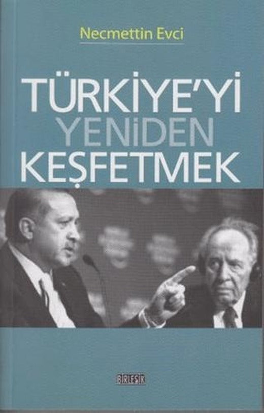 Türkiye’yi Yeniden Keşfetmek