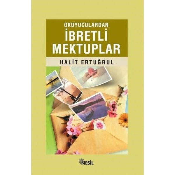 İbretli Mektuplar | Nesil Yayınları - Hatıra-Mektup Dizisi (İnce Kapak)
