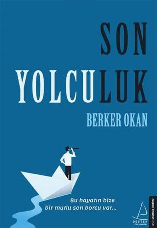 Son Yolculuk | Destek Yayınları (Ciltsiz)