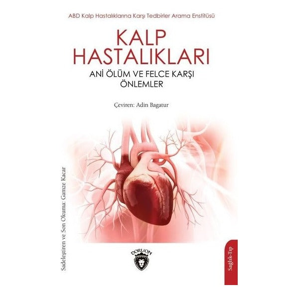 Kalp Hastalıkları Ani Ölüm ve Felce Karşı Önlemler | Dorlion Yayınevi