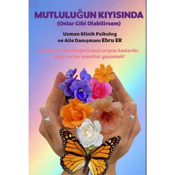 Mutluluğun Kıyısında (Onlar Gibi Olabilrsem) | Artshop Yayıncılık (İnce Kapak)