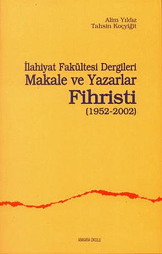 İlahiyat Fakültesi Dergileri Makale ve Yazarlar Fihristi