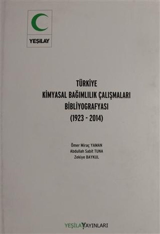 Türkiye Kimyasal Bağımlılık Çalışmaları Bibliyografyası