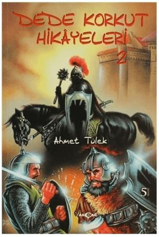 Dede Korkut Hikayeleri 2 | Akçağ Yayınları (Ciltsiz)