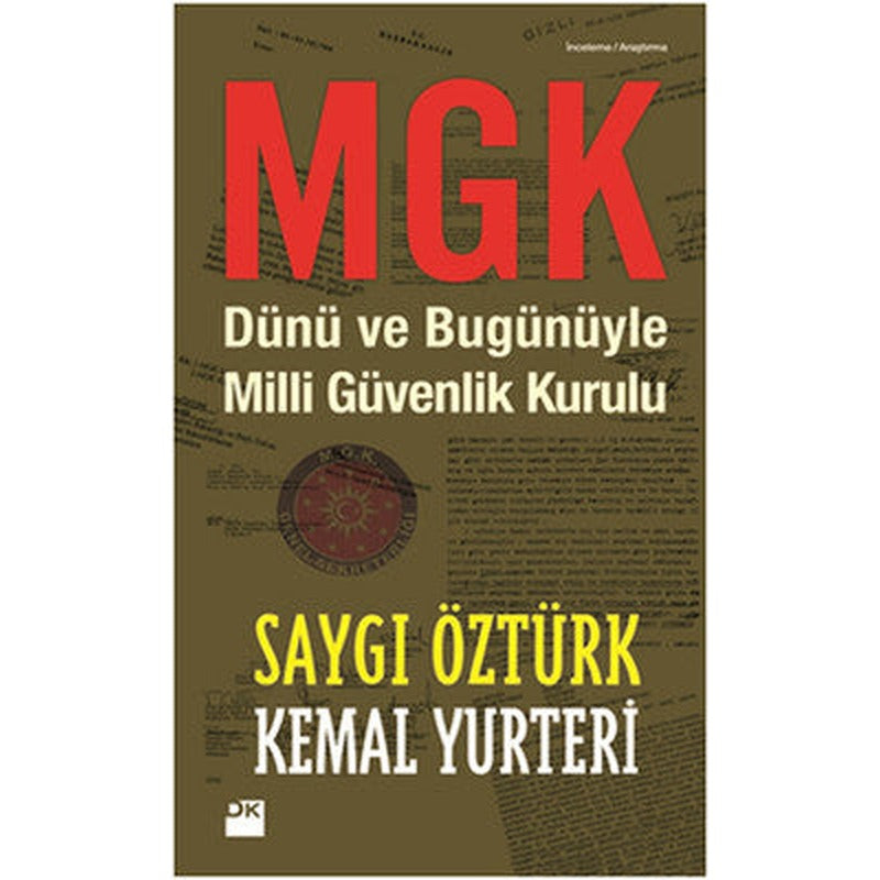 MGK - Dünü ve Bugünüyle Milli Güvenlik Kurulu | Doğan Kitap