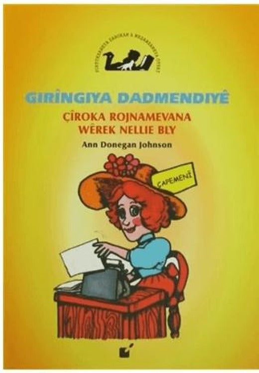 Gıringıya Dadmendıye - Çiroka Rojnamevana Werek Nellie Bly | Öteki Yayınevi (Ciltsiz)