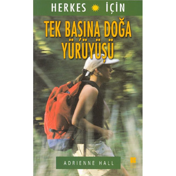 Tek Başına Doğa Yürüyüşü | Bilge Kültür Sanat
