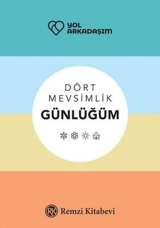Yol Arkadaşım - Dört Mevsimlik Günlüğüm | Remzi Kitabevi
