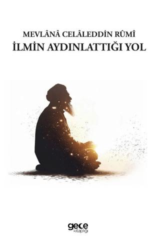 İlmin Aydınlattığı Yol | Gece Kitaplığı (Ciltsiz) - Resim 1