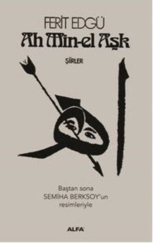 Ah Min-el Aşk | Alfa Yayıncılık (Ciltli)
