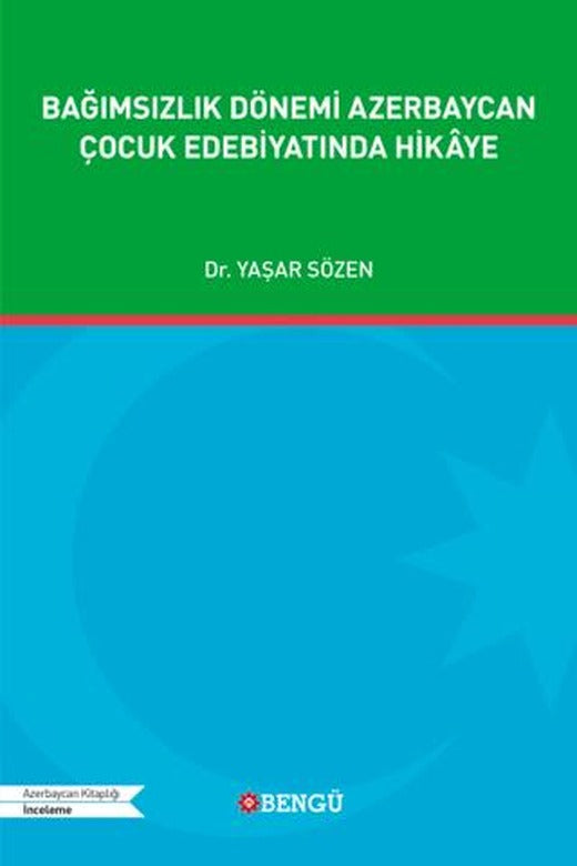 Bağımsızlık Dönemi Azerbaycan Çocuk Edebiyatında Hikâye