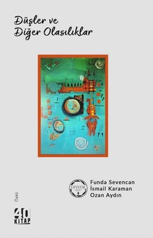Düşler ve Diğer Olasılıklar | 40 Kitap (İnce Kapak)