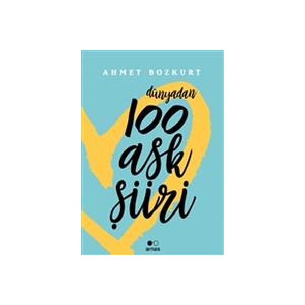 Dünyadan 100 Aşk Şiiri - Ahmet Bozkurt - Arnas | Kelepir Kitaplar