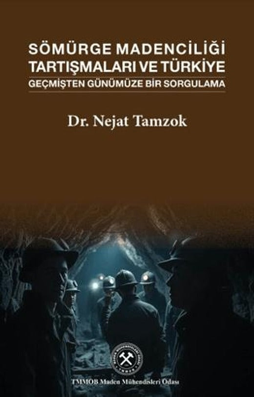 Sömürge Madenciliği Tartışmaları ve Türkiye