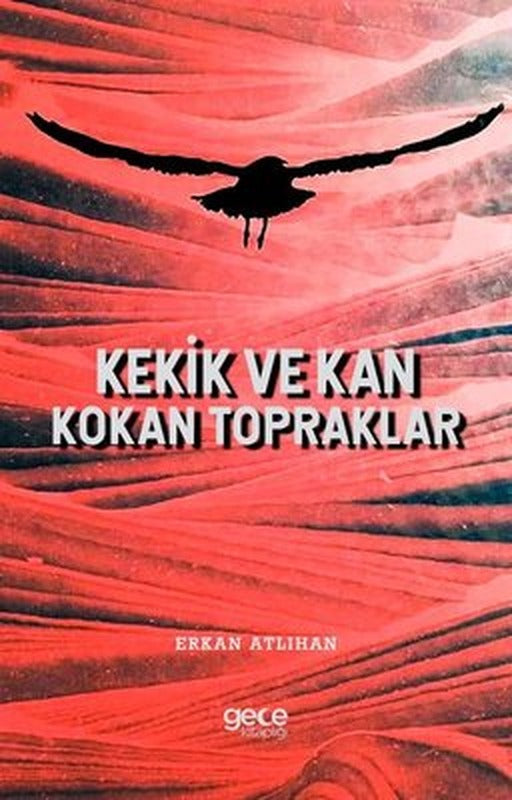 Kekik ve Kan Kokan Topraklar | Gece Kitaplığı