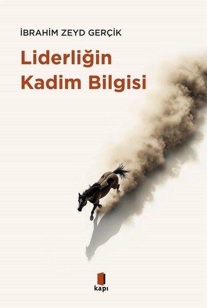Liderliğin Kadim Bilgisi | Kapı Yayınları (İnce Kapak) - Resim 1