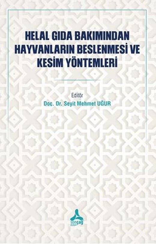 Helal Gıda Bakımından Hayvanların Beslenmesi ve Kesim Yöntemleri