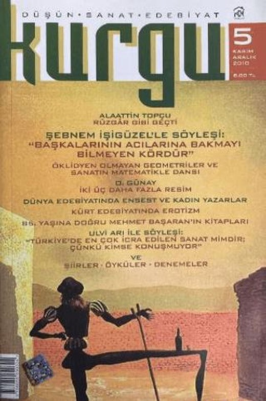Kurgu Düşün Sanat Edebiyat Dergisi Sayı: 5 Kasım - Aralık 2010 | Kurgu Kültür Merkezi (Ciltsiz)