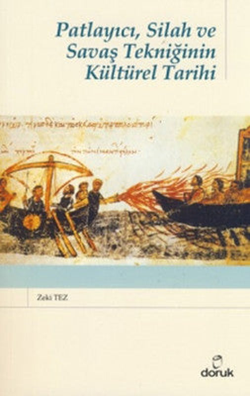 PatlayıcıSilah ve Savaş Tekniğinin Kültürel Tarihi | Doruk Yayınları