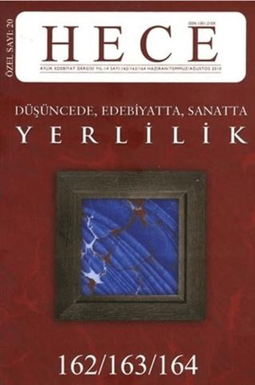 Hece Aylık Edebiyat Dergisi Yerlilik Özel Sayısı: 20 /162 -163 - 164 (Ciltsiz) | Hece Dergisi (Ciltsiz)