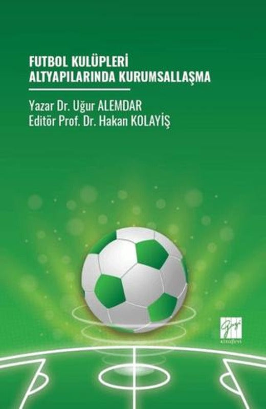 Futbol Kulüpleri Altyapılarında Kurumsallaşma