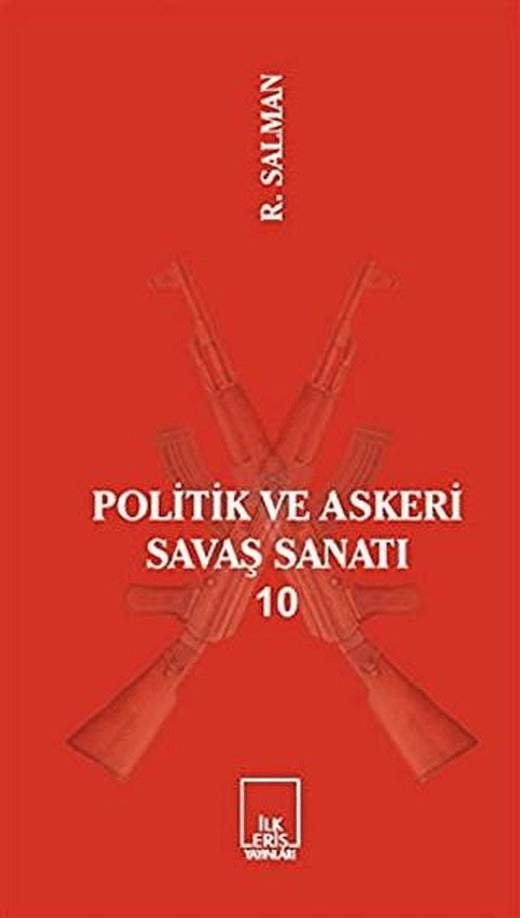 Politik ve Askeri Savaş Sanatı 10 | İlkeriş Yayınları (Ciltsiz)