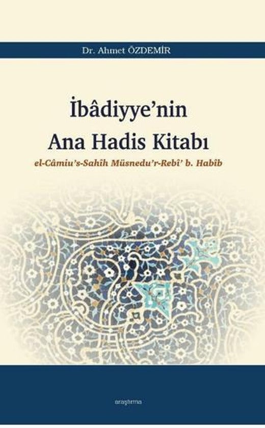 İbadiyye'nin Ana Hadis Kitabı | Araştırma Yayınları (Ciltsiz)