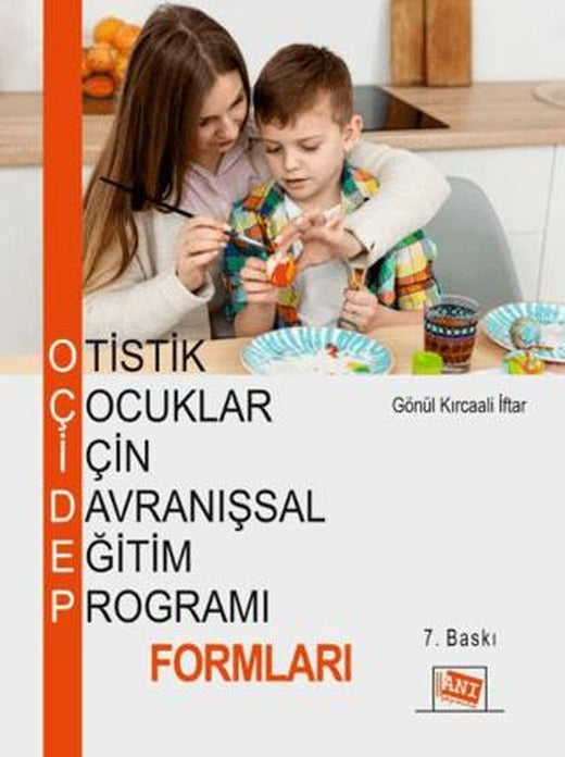 Otistik Çocuklar İçin Davranışsal Eğitim Programı Formları | Anı Yayıncılık (Ciltsiz)