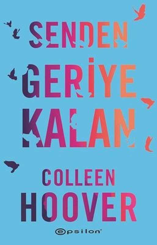 Senden Geriye Kalan | Epsilon Yayınevi