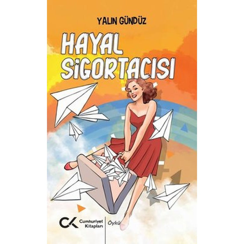 Hayal Sigortacısı | Cumhuriyet Kitapları (İnce Kapak)
