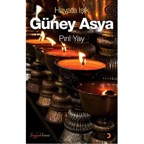 Hayata Işık Güney Asya | Cinius - Gezi Kitapları Dizisi (İnce Kapak)